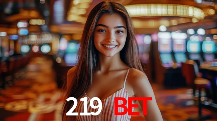 219 bet,219bet.com