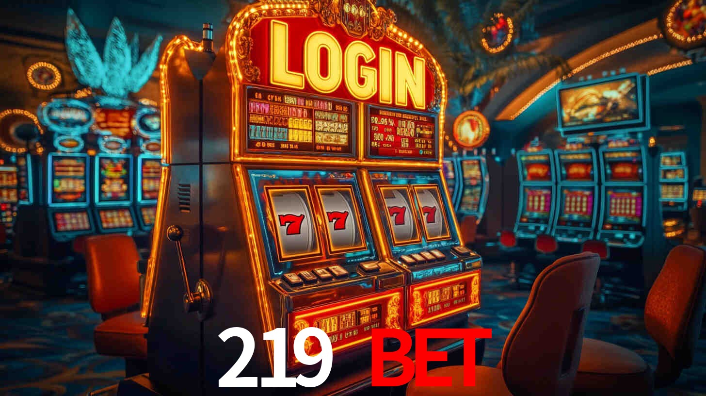 Explore as vantagens do 219 bet: serviço profissional e confiabilidade